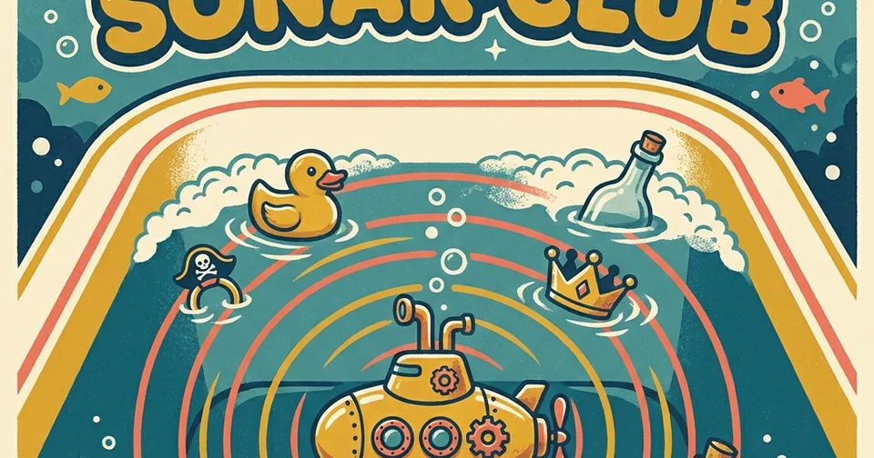 Bathtub Sonar Club — Random Daily App
